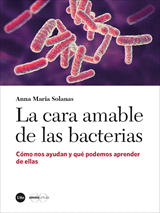 CARA AMABLE DE LAS BACTERIAS, LA