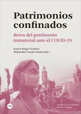 PATRIMONIOS CONFINADOS. RETOS DEL PATRIMONIO INMATERIAL ANTE EL COVID-19