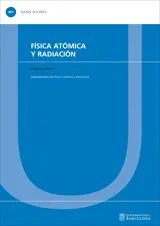 FÍSICA ATÓMICA Y RADIACIÓN FÍSICA ATÓMICA Y RADIACIÓN