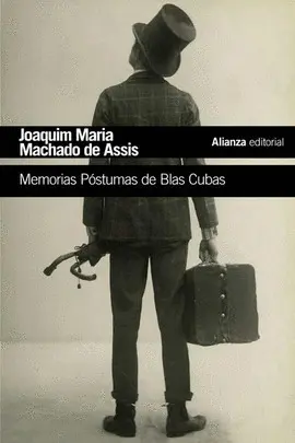 MEMORIAS PÓSTUMAS DE BLAS CUBAS MEMORIAS PÓSTUMAS DE BLAS CUBAS