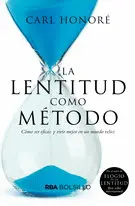 Lentitud Como Método, la