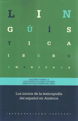 Inicios de Lexicografia del Español en America, los