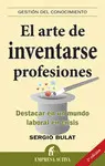 Arte de Inventarse Profesiones, el