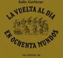 VUELTA AL DÍA EN OCHENTA MUNDOS, LA