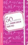 50 Ejercicios para Saber Decir que no