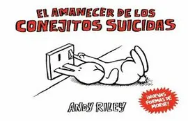 Amanecer de los Conejitos Suicidas, el