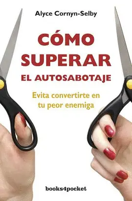 Cómo Superar el Autosabotaje
