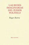 REDES IMAGINARIAS DEL PODER POLÍTICO, LAS