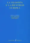 FILOSOFÍA Y LA IDENTIDAD EUROPEA, LA FILOSOFÍA Y LA IDENTIDAD EUROPEA, LA