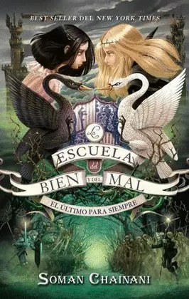 ESCUELA DEL BIEN Y DEL MAL, LA. III. EL ÚLTIMO PARA SIEMPRE ESCUELA DEL BIEN Y DEL MAL, LA. III. EL ÚLTIMO PARA SIEMPRE