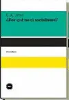 ¿Por qué no el Socialismo?