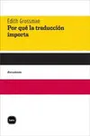 Por qué la Traducción Importa