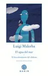 AGUA DEL MAR Y EL DESCUBRIMIENTO DEL ALFABETO, EL