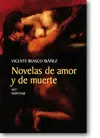 NOVELAS DE AMOR Y DE MUERTE NOVELAS DE AMOR Y DE MUERTE