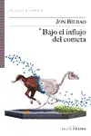 Bajo el Influjo del Cometa