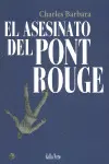 ASESINATO DEL PONT-ROUGE, EL