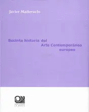SUCINTA HISTORIA DEL ARTE CONTEMPORANEO EUROPEO