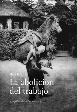 Abolición del Trabajo, la