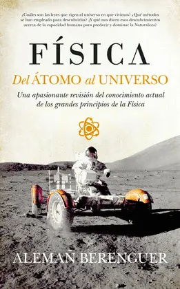 Física. Del Átomo Al Universo