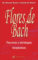 FLORES DE BACH. RECURSOS Y ESTRATEGIAS TERAPUTICAS