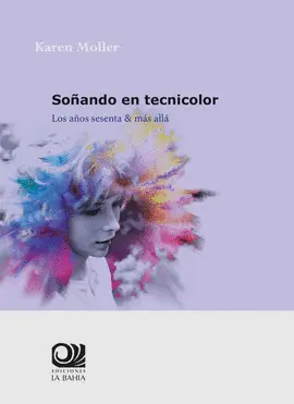 SOÑANDO EN TECNICOLOR