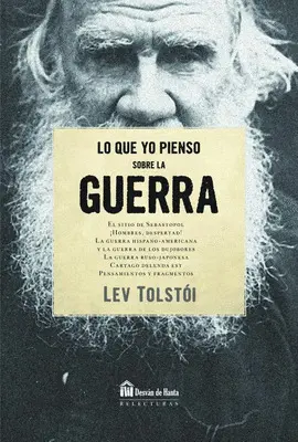 LO QUE YO PIENSO SOBRE LA GUERRA LO QUE YO PIENSO SOBRE LA GUERRA