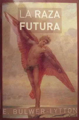 RAZA FUTURA, LA RAZA FUTURA, LA