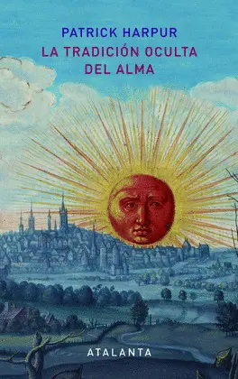 TRADICIÓN OCULTA DEL ALMA, LA TRADICIÓN OCULTA DEL ALMA, LA
