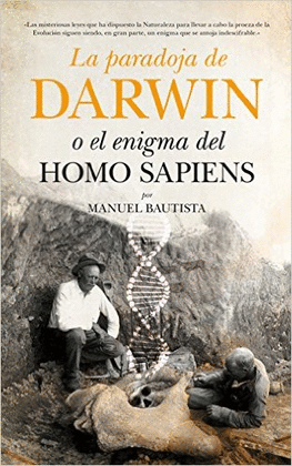 PARADOJA DE DARWIN O EL ENIGMA DEL HOMOSAPIENS, LA