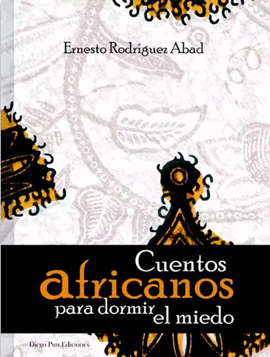 CUENTOS AFRICANOS PARA DORMIR EL MIEDO