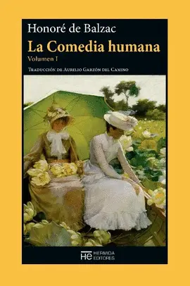 COMEDIA HUMANA, LA. VOLUMEN I