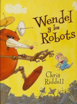 WENDEL Y LOS ROBOTS