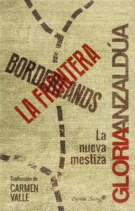 Borderlands/ la Frontera
