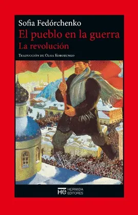 PUEBLO EN LA GUERRA, EL. LA REVOLUCIÓN