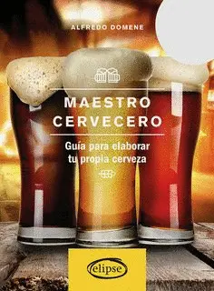 Maestro Cervecero: Guía para Elaborar tu Propia Cerveza