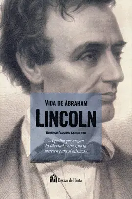 VIDA DE ABRAHAM LINCOLN VIDA DE ABRAHAM LINCOLN