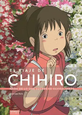VIAJE DE CHIHIRO, EL
