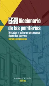 DICCIONARIO DE LAS PERIFERIAS DICCIONARIO DE LAS PERIFERIAS