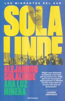 SOLALINDE: LOS MIGRANTES DEL SUR SOLALINDE: LOS MIGRANTES DEL SUR