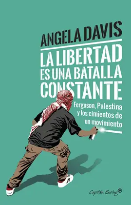 LIBERTAD ES UNA BATALLA CONSTANTE, LA LIBERTAD ES UNA BATALLA CONSTANTE, LA