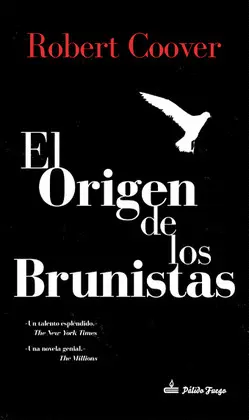 ORIGEN DE LOS BRUNISTAS, EL ORIGEN DE LOS BRUNISTAS, EL