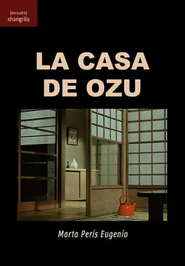 CASA DE OZU, LA