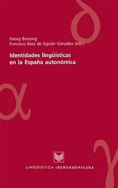 IDENTIDADES LINGÜISTICAS EN LA ESPAÑA AUTONÓMICA