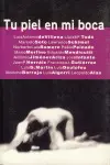 Tu Piel en mi Boca