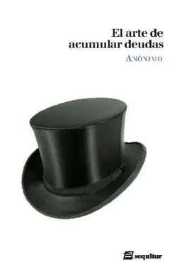 Arte de Acumular Deudas, el