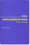 HASTA MUDAR EN NADA