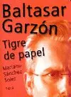 Baltasar Garzón. Tigre de Papel