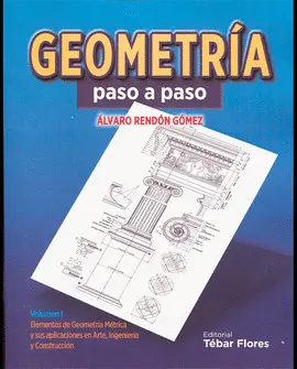 Geometría Paso a Paso Vol. 1