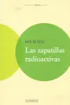 Zapatillas Radiactivas, las