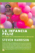 INFANCIA FELIZ, LA INFANCIA FELIZ, LA